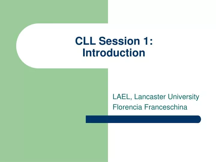 cll session 1 introduction