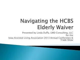 Navigating the HCBS Elderly Waiver