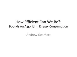 How Efficient Can We Be?: Bounds on Algorithm Energy Consumption