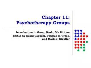 Chapter 11: Psychotherapy Groups