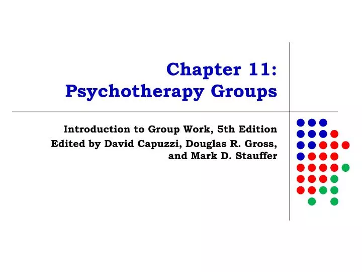 chapter 11 psychotherapy groups