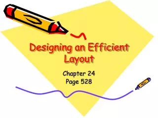 Designing an Efficient Layout