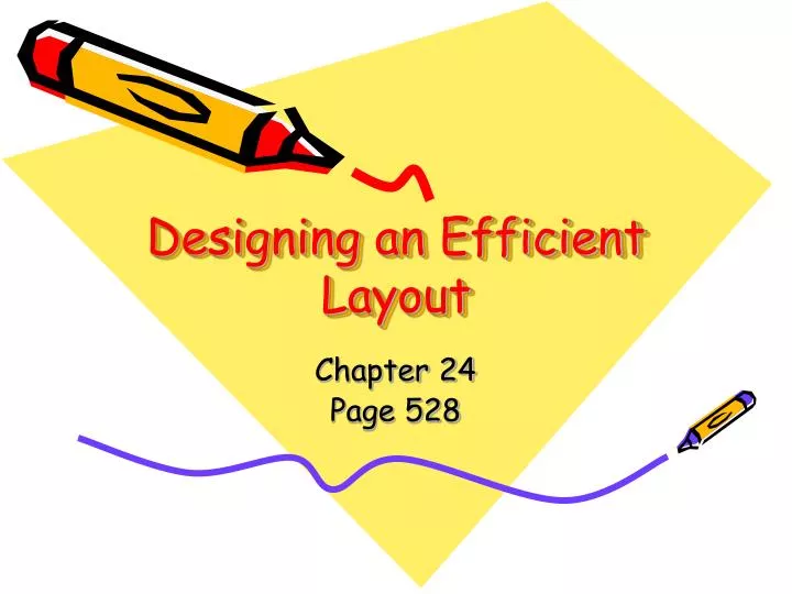 designing an efficient layout