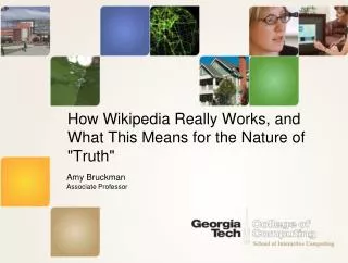 How Wikipedia Really Works, and What This Means for the Nature of &quot;Truth&quot;