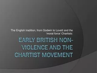 Early British Non-Violence and the Chartist Movement