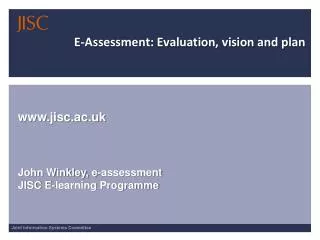 E-Assessment: Evaluation, vision and plan