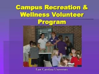 Campus Recreation &amp; Wellness Volunteer Program