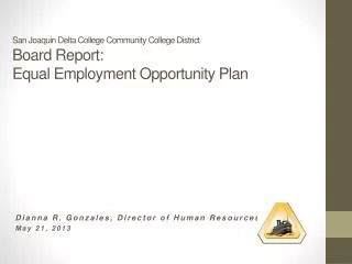 San Joaquin Delta College Community College District Board Report: Equal Employment Opportunity Plan