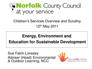Sue Falch-Lovesey Adviser (Head) Environmental &amp; Outdoor Learning, NCC