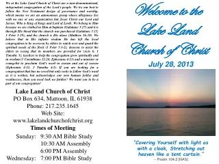 Lake Land Church of Christ PO Box 634, Mattoon, IL 61938 Phone: 217.235.1645 Web Site: www.lakelandchurchofchrist.org Ti