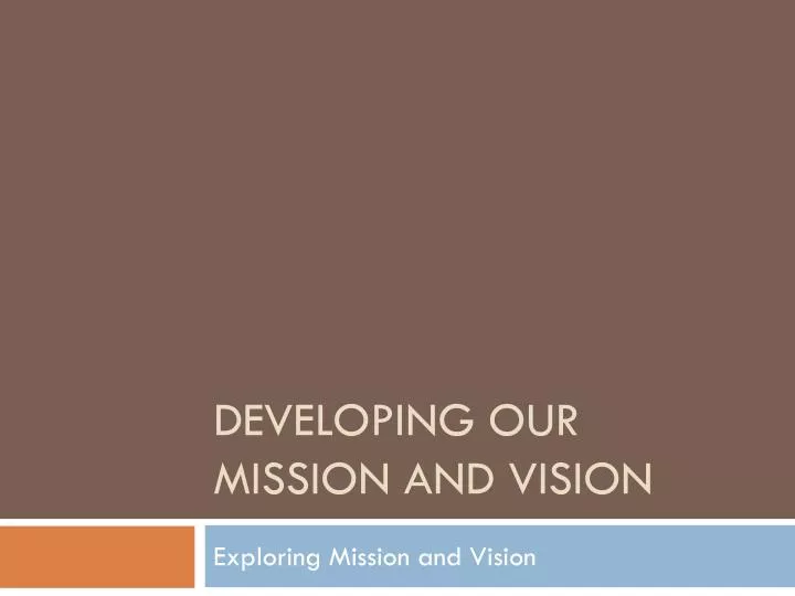 developing our mission and vision