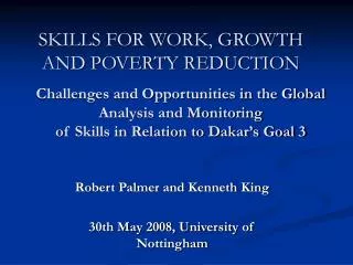 SKILLS FOR WORK, GROWTH AND POVERTY REDUCTION