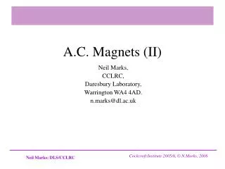 A.C. Magnets (II)