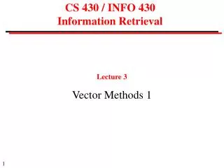 CS 430 / INFO 430 Information Retrieval