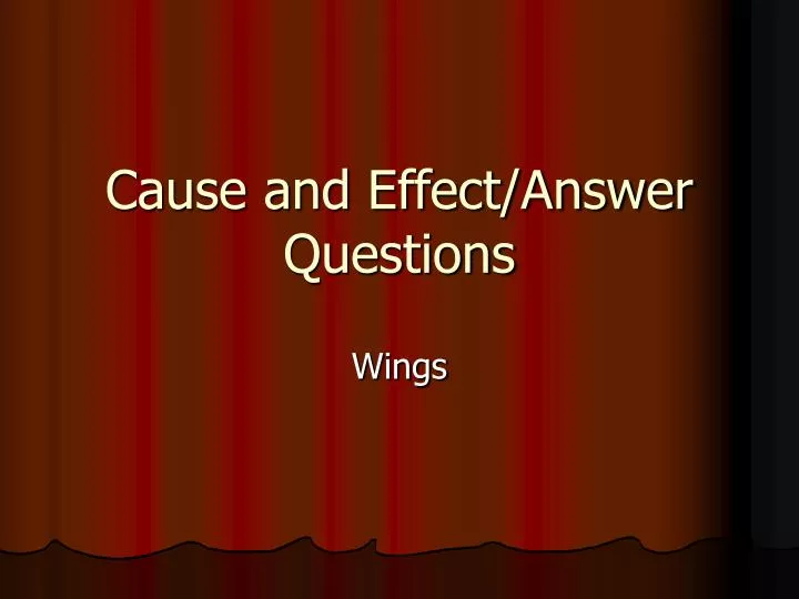 cause and effect answer questions