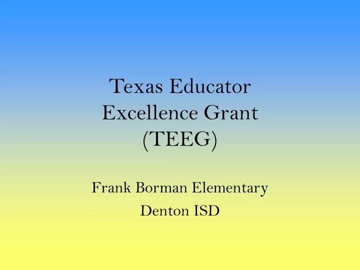 texas educator excellence grant teeg