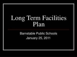 Long Term Facilities Plan
