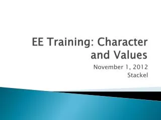 EE Training: Character and Values