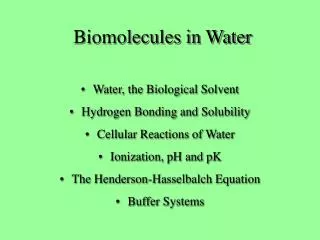 Biomolecules in Water