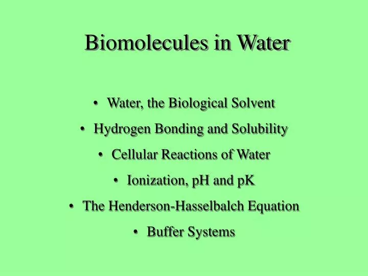 PPT - Biomolecules in Water PowerPoint Presentation, free download - ID ...