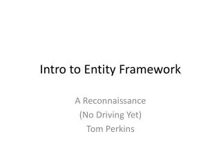 Intro to Entity Framework