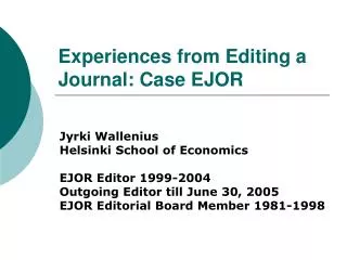 Experiences from Editing a Journal: Case EJOR