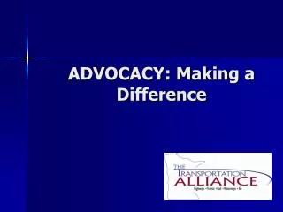 ADVOCACY: Making a Difference