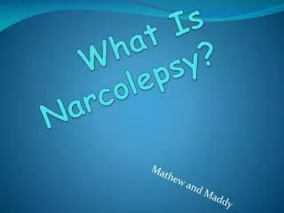 What Is Narcolepsy?