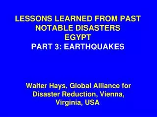 LESSONS LEARNED FROM PAST NOTABLE DISASTERS EGYPT PART 3: EARTHQUAKES