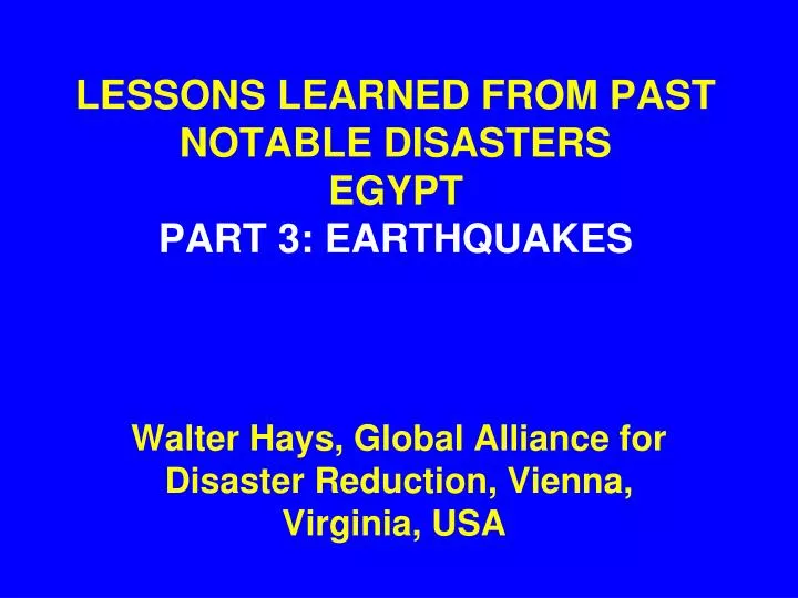 lessons learned from past notable disasters egypt part 3 earthquakes