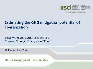Estimating the GHG mitigation potential of liberalization