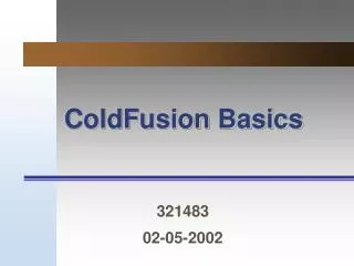 ColdFusion Basics