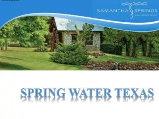 Spring Water Texas - (817) 379-9949