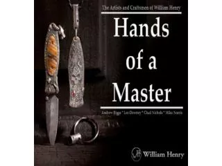 Hands of a Mast: The Artists and Craftsmen of William Henry