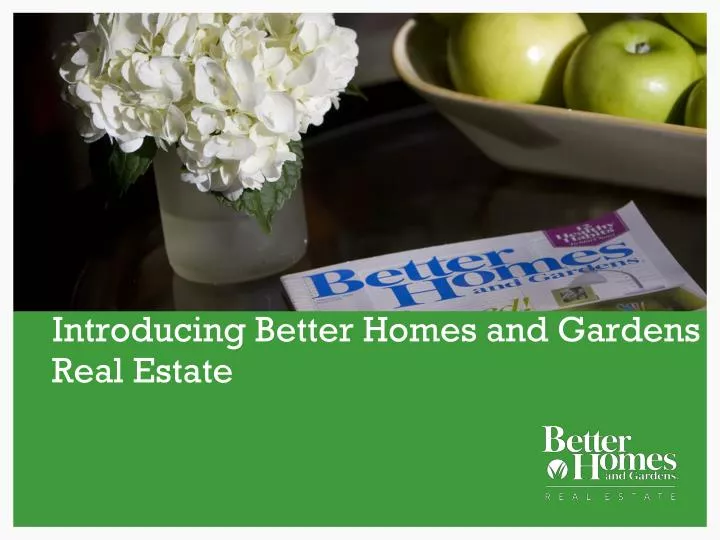 introducing better homes and gardens real estate