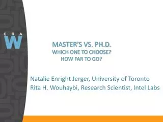 MASTER ’ S VS. PH.D. WHICH ONE TO CHOOSE? HOW FAR TO GO?