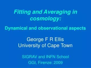 SIGRAV and INFN School GGI, Firenze: 2009