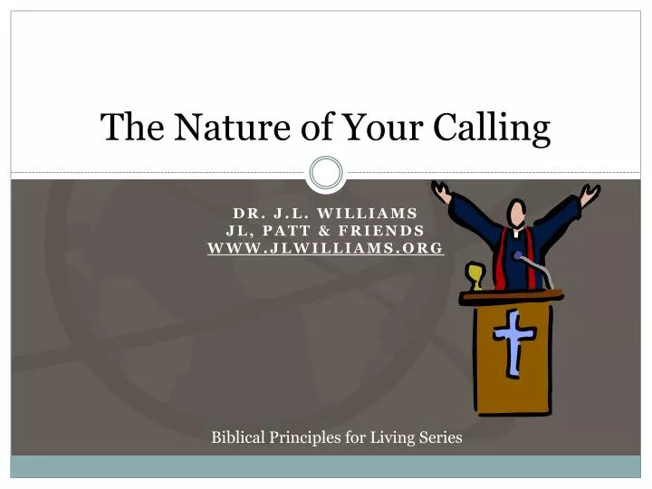 the nature of your calling