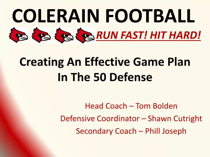 creating an e ffective g ame p lan i n the 50 defense