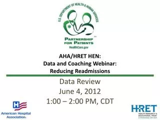 AHA/HRET HEN: Data and Coaching Webinar: Reducing Readmissions