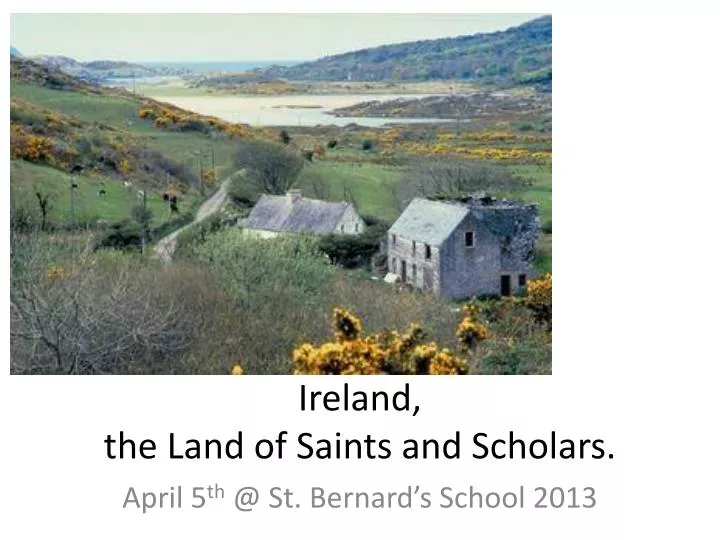 ireland the land of saints and scholars