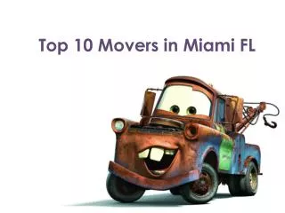 Top 10 Movers In Miami, Florida – Best Moving Companies