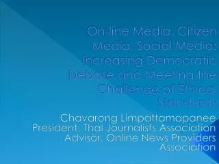 Chavarong Limpattamapanee President, Thai Journalists Association