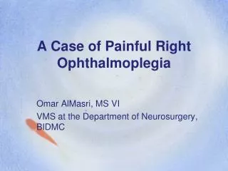 A Case of Painful Right Ophthalmoplegia