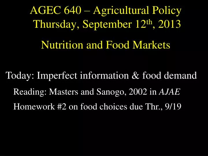 agec 640 agricultural policy thursday september 12 th 2013 nutrition and food markets