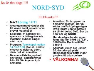 NORD-SYD En klassiker!!