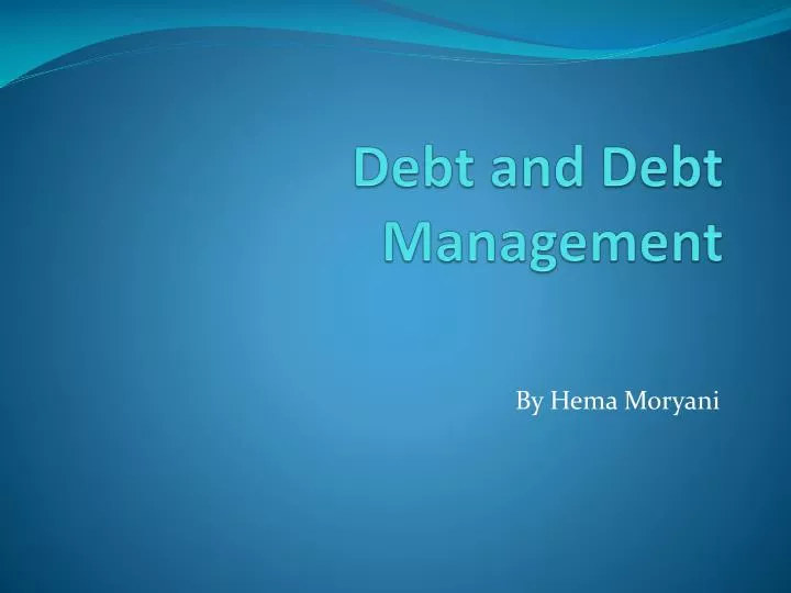 debt and debt management