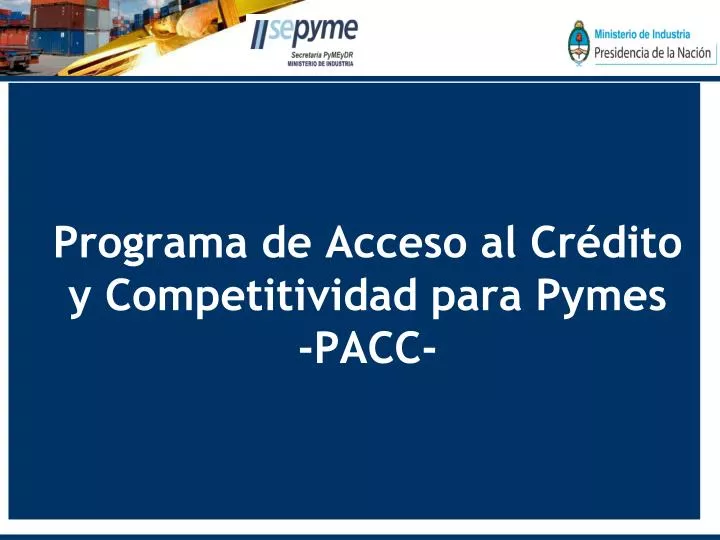 programa de acceso al cr dito y competitividad para pymes pacc