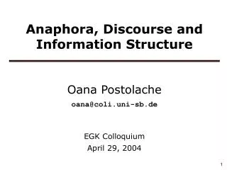 Anaphora, Discourse and Information Structure