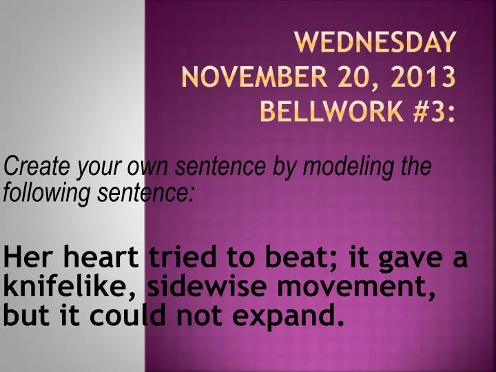 wednesday november 20 2013 bellwork 3